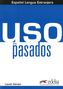 Uso de los pasados