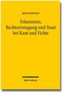 Erkenntnis, Rechtserzeugung und Staat bei Kant und Fichte