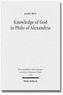 Knowledge of God in Philo of Alexandria
