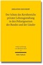 Der Schutz des Kernbereichs privater Lebensgestaltung in den Polizeigesetzen des Bundes und der Länder