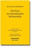 Die Firma im internationalen Rechtsverkehr
