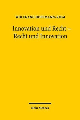 Innovation und Recht - Recht und Innovation
