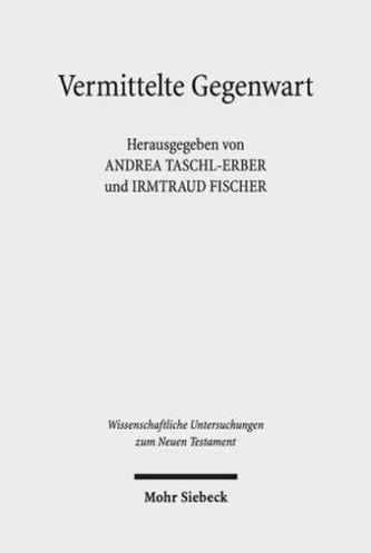 Vermittelte Gegenwart