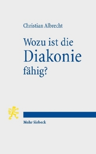 Wozu ist die Diakonie fähig?