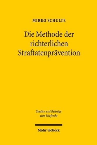 Die Methode der richterlichen Straftatenprävention