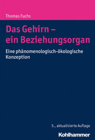 Das Gehirn - ein Beziehungsorgan