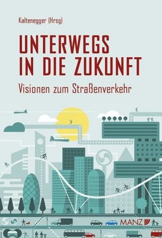 Unterwegs in die Zukunft