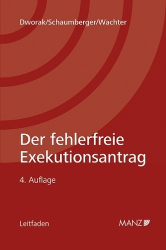 Der fehlerfreie Exekutionsantrag (f. Österreich)