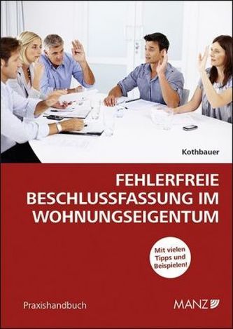Fehlerfreie Beschlussfassung im Wohnungseigentum (f. Österreich)