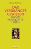 Das verdrängte Gewissen