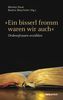 'Ein bisserl fromm waren wir auch'