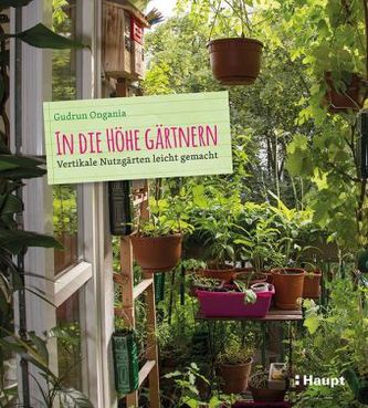 In die Höhe gärtnern