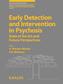 Early Detection and Intervention in Psychosis
