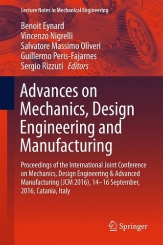 Advances on Mechanics, Design Engineering and Manufacturing, 2 Vol.
