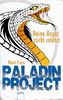 Paladin Project - Deine Angst stirbt zuletzt