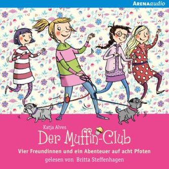 Der Muffin-Club - Vier Freundinnen und ein Abenteuer auf acht Pfoten, 1 Audio-CD