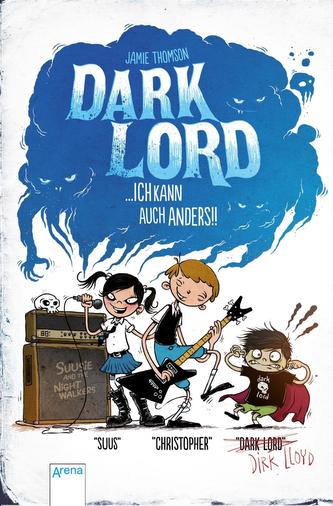 Dark Lord - Ich kann auch anders!