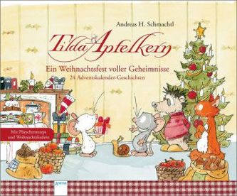 Tilda Apfelkern. Ein Weihnachtsfest voller Geheimnisse