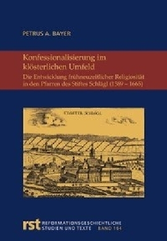 Konfessionalisierung im klösterlichen Umfeld