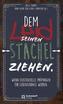 Dem Leid seinen Stachel ziehen