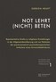 Not lehrt (nicht) beten
