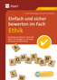 Einfach und sicher bewerten im Fach Ethik, m. CD-ROM