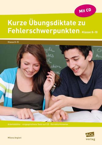 Kurze Übungsdiktate zu Fehlerschwerpunkten Klasse 8-10, m. Audio-CD