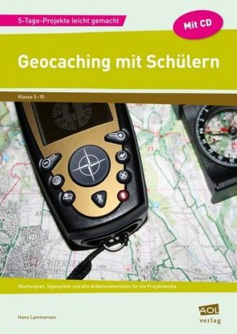 Geocaching mit Schülern, m. CD-ROM