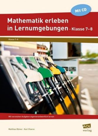 Mathematik erleben in Lernumgebungen, Klasse 7/8, m. CD-ROM