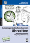 Lebenspraktisches Lernen: Uhrzeiten, m. CD-ROM