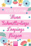 Wenn Schmetterlinge Loopings fliegen