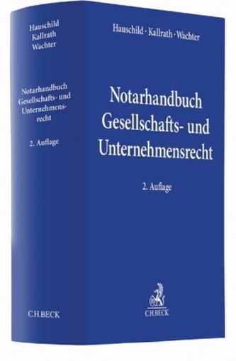 Notarhandbuch Gesellschafts- und Unternehmensrecht