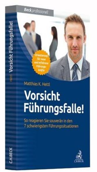 Vorsicht Führungsfalle!