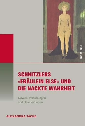Schnitzlers 'Fräulein Else' und die Nackte Wahrheit