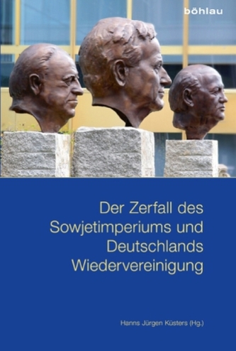 Der Zerfall des Sowjetimperiums und Deutschlands Wiedervereinigung