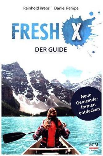 Fresh X - der Guide