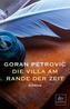 Die Villa am Rande der Zeit
