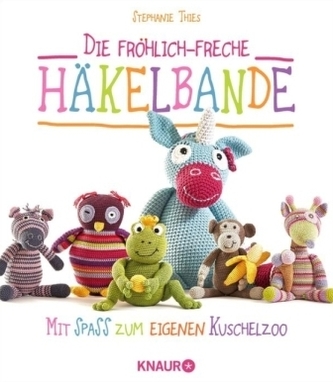 Die fröhlich-freche Häkelbande