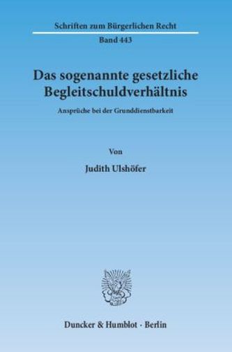 Das sogenannte gesetzliche Begleitschuldverhältnis