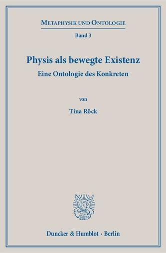 Physis als bewegte Existenz