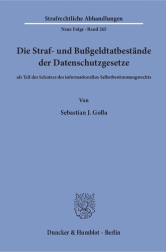 Die Straf- und Bußgeldtatbestände der Datenschutzgesetze