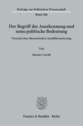 Der Begriff der Anerkennung und seine politische Bedeutung