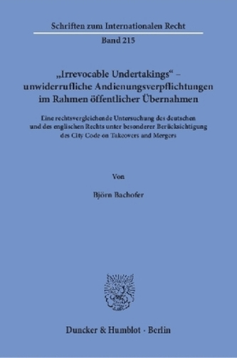 'Irrevocable Undertakings' - unwiderrufliche Andienungsverpflichtungen im Rahmen öffentlicher Übernahmen