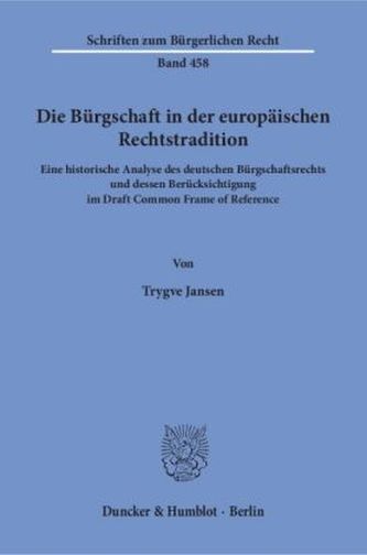 Die Bürgschaft in der europäischen Rechtstradition