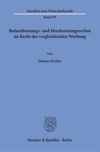Rufausbeutungs- und Herabsetzungsverbot im Recht der vergleichenden Werbung