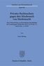 Privater Rechtsschutz gegen den Missbrauch von Marktmacht