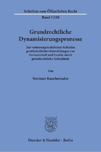 Grundrechtliche Dynamisierungsprozesse.