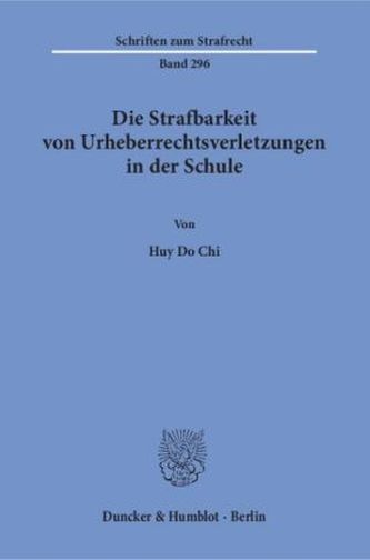 Die Strafbarkeit von Urheberrechtsverletzungen in der Schule
