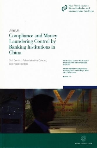 Compliance and Money Laundering Control by Banking Institutions in China.