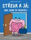 Střeva a já: Jak jsme se rozešli